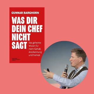 Im April: „Was dir dein Chef nicht sagt“ von Gunnar Barghorn