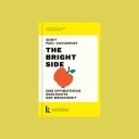 The Bright Side - Eine optimistische Geschichte der Menschheit