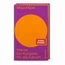 Werte. Ein Kompass für die Zukunft